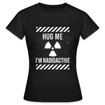 IM Radioactive Strahlentherapie Krebs - Frauen T-Shirt - Schwarz - Vorne - AI Model Female 172 dark (172cm)