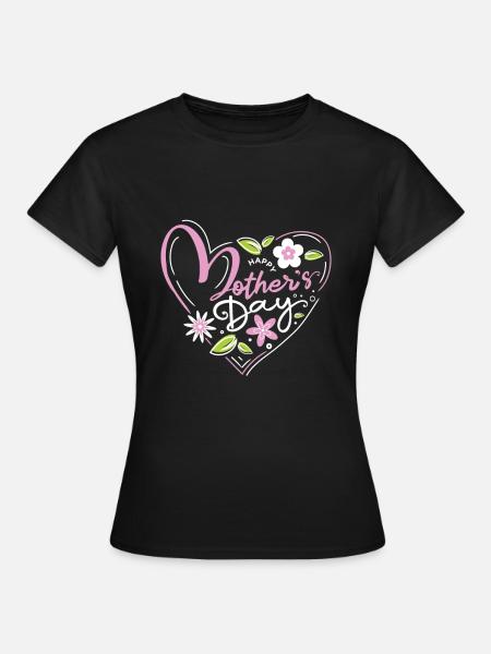 Happy Mothers Day Muttertag Mutter Mama - Frauen T-Shirt - Schwarz
