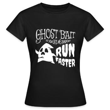 Ghost Bait Run Faster Ghosts Halloween - Women's T-Shirt - black - Front - AI Model Female 172 dark (172cm)