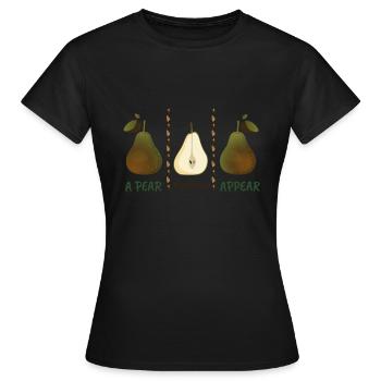 A Pear Disappear Appear Funny Pears - Women's T-Shirt - black - Front - AI Model Female 172 dark (172cm)