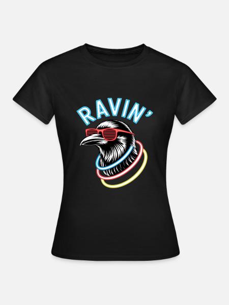 Ravin' Rabe Für Techno Festivals - Frauen T-Shirt - Schwarz