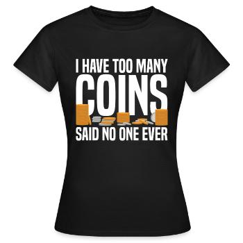 Les collectionneurs de pièces collectent des pièces - T-shirt Femme - noir - Devant - AI Model Female 172 dark (172cm)