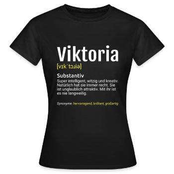 Viktoria Name Definition - Frauen T-Shirt - Schwarz - Vorne - AI Model Female 172 dark (172cm)