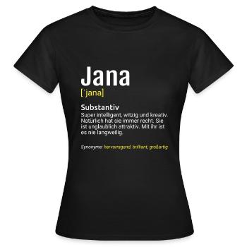 Jana Name Definition - Frauen T-Shirt - Schwarz - Vorne - AI Model Female 172 dark (172cm)
