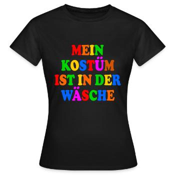 mein kostüm ist in der wäsche - Frauen T-Shirt - Schwarz - Vorne - AI Model Female 172 dark (172cm)