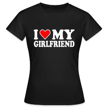 I love my girlfriend - Women's T-Shirt - black - Front - AI Model Female 172 dark (172cm)