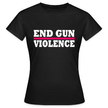 End gun violence - Women's T-Shirt - black - Front - AI Model Female 172 dark (172cm)