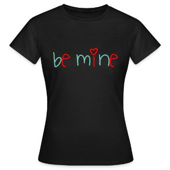 Be Mine Herz - Frauen T-Shirt - Schwarz - Vorne - AI Model Female 172 dark (172cm)
