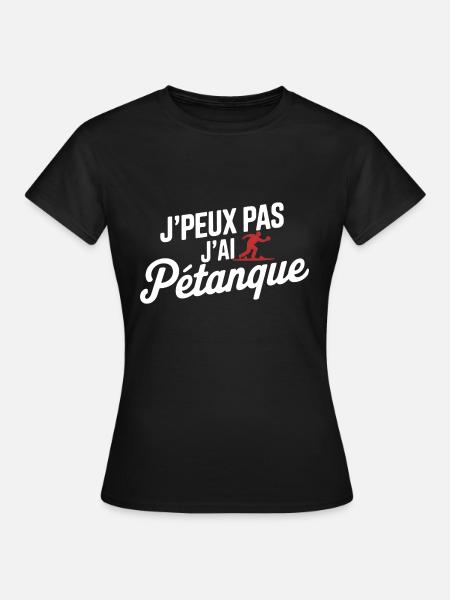 Ich kann nicht, ich habe Petanque - Frauen T-Shirt - Schwarz