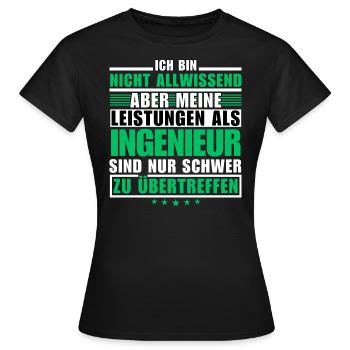 Unmatched performance as an engineer - Women's T-Shirt - black - Front - AI Model Female 172 dark (172cm)