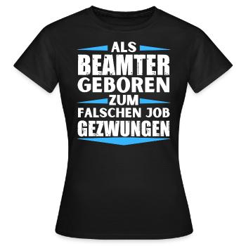 Fonctionnaire décroché au mauvais poste - T-shirt Femme - noir - Devant - AI Model Female 172 dark (172cm)