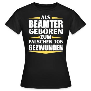 Fonctionnaire décroché au mauvais poste - T-shirt Femme - noir - Devant - AI Model Female 172 dark (172cm)