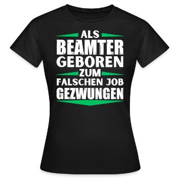 Fonctionnaire décroché au mauvais poste - T-shirt Femme - noir - Devant - AI Model Female 172 dark (172cm)