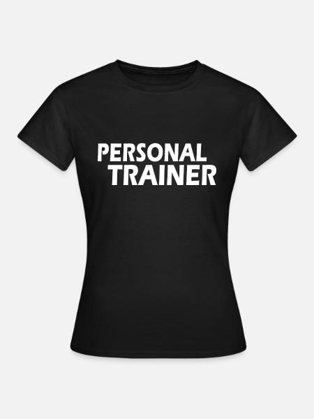 Personal trainer - Frauen T-Shirt - Schwarz