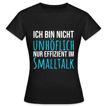Efficace dans les petites conversations - T-shirt Femme - noir - Devant - AI Model Female 172 dark (172cm)