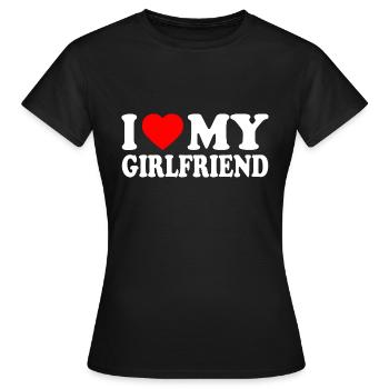 I love my girlfriend - Frauen T-Shirt - Schwarz - Vorne - AI Model Female 172 dark (172cm)