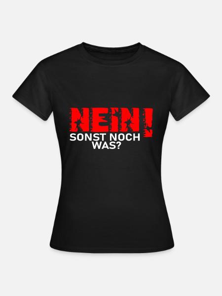 Lustiger Spruch Ironie Sarkasmus Fun - Frauen T-Shirt - Schwarz