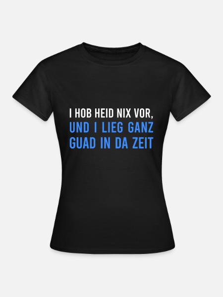 Bayerischer Spruch Lustig - Frauen T-Shirt - Schwarz