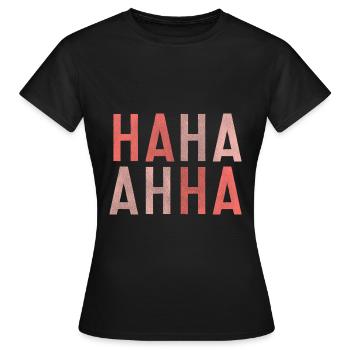 Hahahaha drôle blague drôle rire meme joke lol - T-shirt Femme - noir - Devant - AI Model Female 172 dark (172cm)