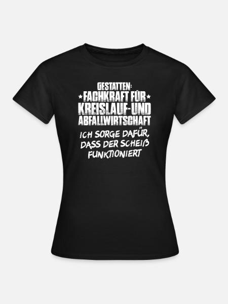 Fachkraft für Kreislauf- und Abfallwirtschaft - Frauen T-Shirt - Schwarz