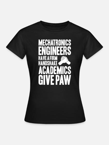 Mechatroniker Mechatronik Mechatronics Engineer - Frauen T-Shirt - Schwarz