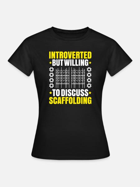 Gerüstbauer Gerüstbau Gerüstmonteur Scaffolder - Dame-T-shirt - sort