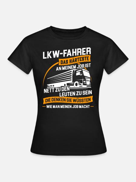 Trucker LKW-Fahrer Fernfahrer LKW Brummi Truck - Frauen T-Shirt - Schwarz