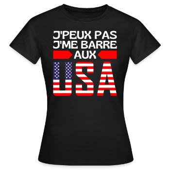 Je Ne Peux Pas Je Me Barre Aux USA États Unis - T-shirt Femme - noir - Devant - AI Model Female 172 dark (172cm)