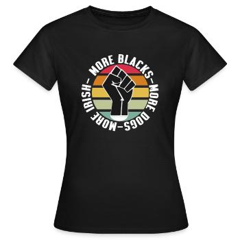 Plus de Noirs Plus de chiens Plus irlandais - T-shirt Femme - noir - Devant - AI Model Female 172 dark (172cm)
