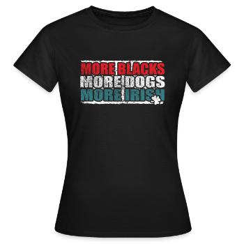 Plus de Noirs Plus de chiens Plus d’Irlandais - T-shirt Femme - noir - Devant - AI Model Female 172 dark (172cm)