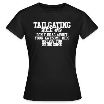 Lustige Tailgating -Regeln prahlen nicht mit Ihren - Frauen T-Shirt - Schwarz - Vorne - AI Model Female 172 dark (172cm)