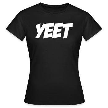Yeet meme yeeted Slang Boy M dchen Adolescent Yee - T-shirt Femme - noir - Devant - AI Model Female 172 dark (172cm)