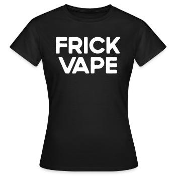 Verdammter Vape Anti Vaping No Vape FRICK VAPE - Frauen T-Shirt - Schwarz - Vorne - AI Model Female 172 dark (172cm)