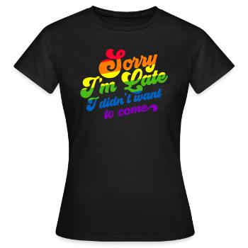 Entschuldigung, ich bin zu sp�t, ich wollte nicht - Frauen T-Shirt - Schwarz - Vorne - AI Model Female 172 dark (172cm)