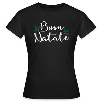 Buon Natale Italienisch Frohe Weihnachten Buon Nat - Frauen T-Shirt - Schwarz - Vorne - AI Model Female 172 dark (172cm)