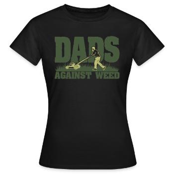 Papa ist gegen Unkraut - Frauen T-Shirt - Schwarz - Vorne - AI Model Female 172 dark (172cm)