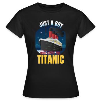 Nur ein Junge, der Titanic Funny Boys Titanic lieb - Frauen T-Shirt - Schwarz - Vorne - AI Model Female 172 dark (172cm)