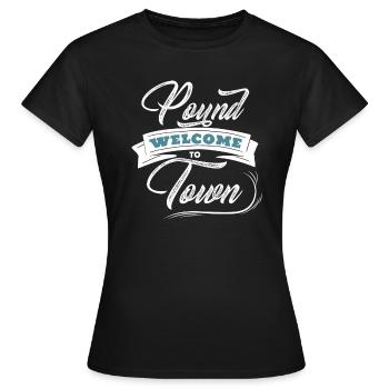 Welcome to Pound Town Funny Adult Humor - Women's T-Shirt - black - Front - AI Model Female 172 dark (172cm)