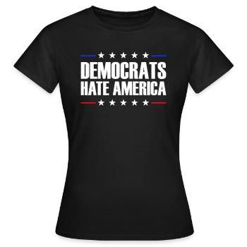 Demokraten hassen Amerika konservativer Republikan - Frauen T-Shirt - Schwarz - Vorne - AI Model Female 172 dark (172cm)