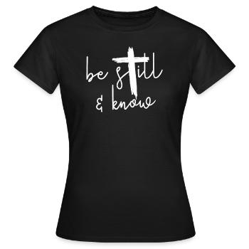 Sei still und kenne JesusUrlaub Bibelschule Lehrer - Frauen T-Shirt - Schwarz - Vorne - AI Model Female 172 dark (172cm)