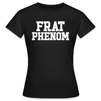 Frat Phénomène Drôle Fraternité Messieurs -Frat - T-shirt Femme - noir - Devant - AI Model Female 172 dark (172cm)
