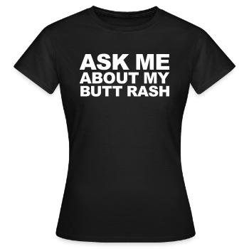 Fragen Sie mich nach meinem Po-Ausschlag, lustig,A - Frauen T-Shirt - Schwarz - Vorne - AI Model Female 172 dark (172cm)