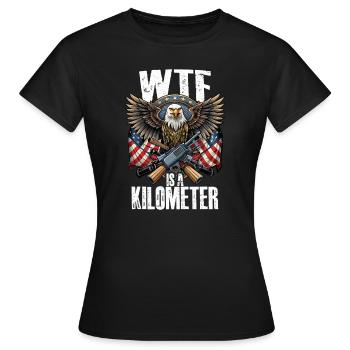 WTF ist ein Kilometer. 4. Juli Eagle WTF-Kilometer - Frauen T-Shirt - Schwarz - Vorne - AI Model Female 172 dark (172cm)