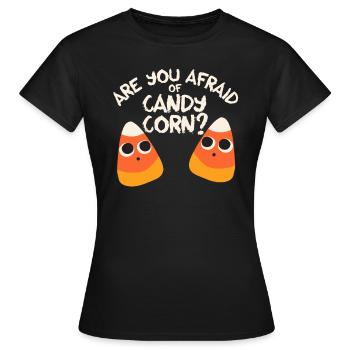 Haben Sie Angst vor dem Candy Corn Halloween-Kostü - Frauen T-Shirt - Schwarz - Vorne - AI Model Female 172 dark (172cm)