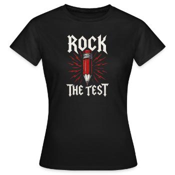 Rock The Test Funny Test Day Motivation The Test - Women's T-Shirt - black - Front - AI Model Female 172 dark (172cm)