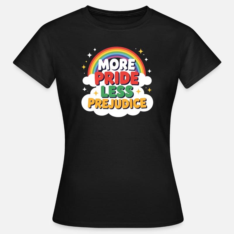 More Pride Less Prejudice Rainbow Pride Mon - Women's T-Shirt - black