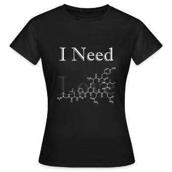 I Need Oxytocin & Love Liebe Chemie Witz Biologie - Frauen T-Shirt - Schwarz - Vorne - AI Model Female 172 dark (172cm)