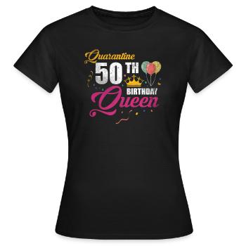 Quarantine 50th Birthday Queen T-Shirt 1971 - Women's T-Shirt - black - Front - AI Model Female 172 dark (172cm)
