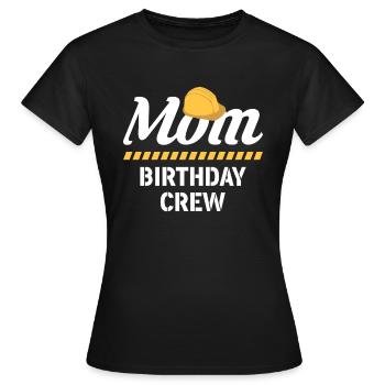 Mom Birthday Crew Shirt Gift - Women's T-Shirt - black - Front - AI Model Female 172 dark (172cm)
