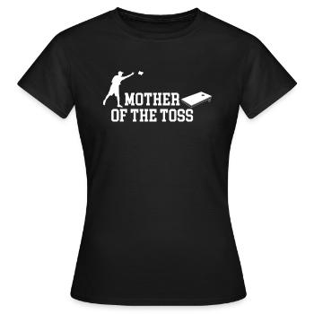 Mother Of The Toss Cornhole Shirt Gift - Women's T-Shirt - black - Front - AI Model Female 172 dark (172cm)